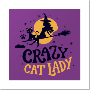 Crazy Cat Lady - Funny Halloween Witch Be Crazy Posters and Art